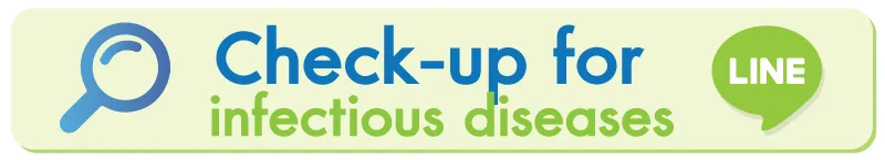 Check-up for infectious diseases Check-up for infectious diseases