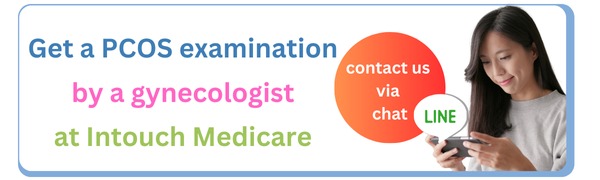 Get a PCOS examination by a gynecologist at Intouch Medicare. If interested, contact us via chat Get a PCOS examination by a gynecologist at Intouch Medicare. If interested, contact us via chat