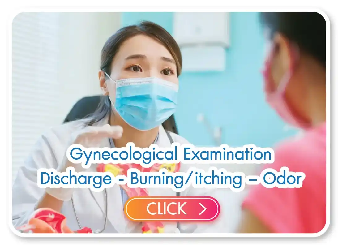 Gynecological examinations Discharge - Burning/itching - Odor Gynecological examinations Discharge - Burning/itching - Odor
